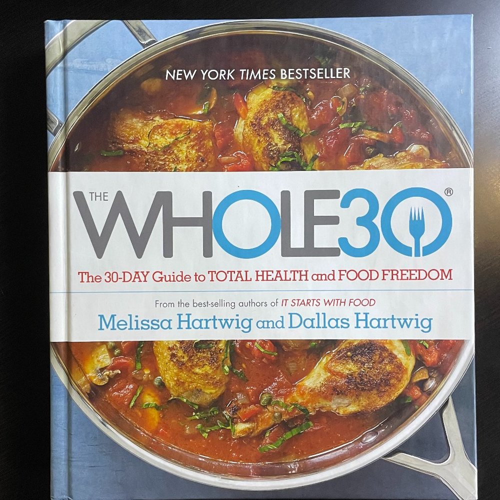 The Whole30: The 30-Day Guide to Total Health & Food Freedom Hardcover Brand NEW